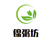 锦粥坊加盟